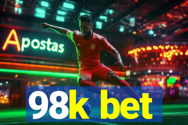 98k bet